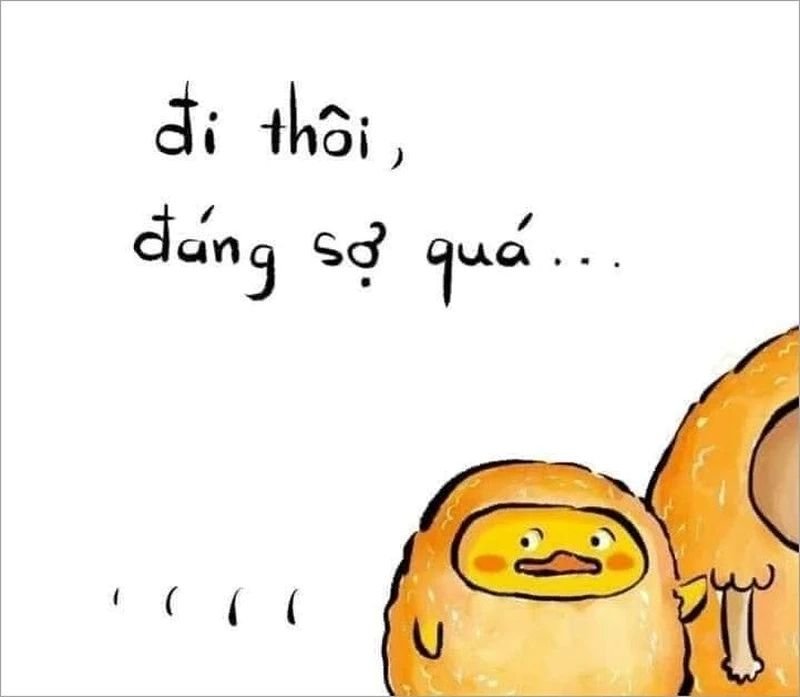 meme ai sợ thì đi về khó đỡ