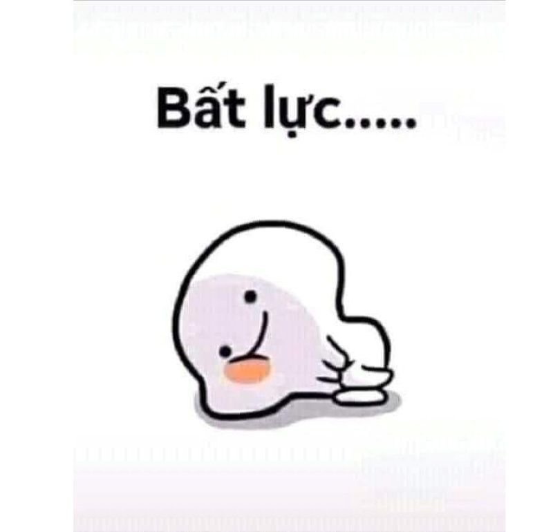 meme bất lực dành cho ngày mệt mỏi