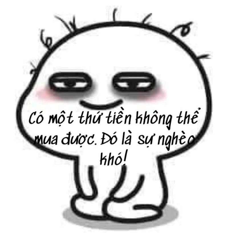 meme hết tiền nghèo nhưng vẫn vui