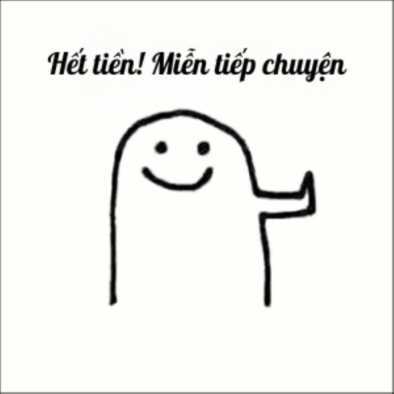 meme hết tiền nhưng vẫn phải tươi