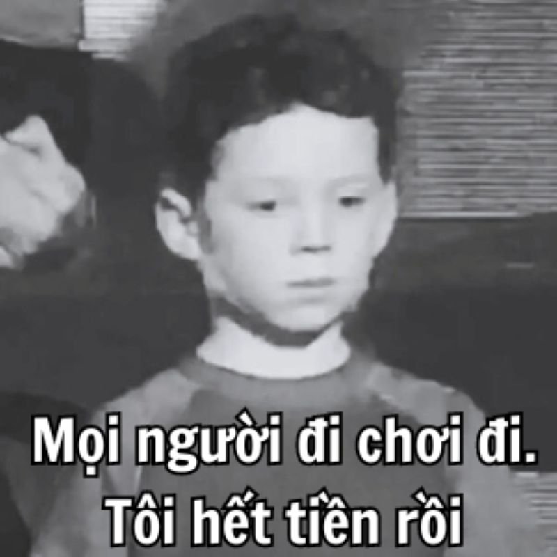 meme hết tiền và những ngày cuối tháng