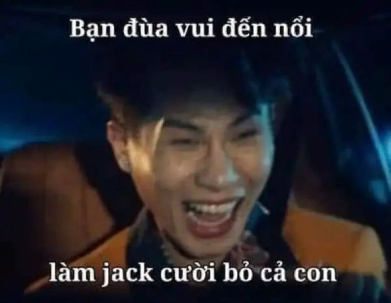 meme jack hài hước nhất hôm nay meme jack hài hước nhất hôm nay