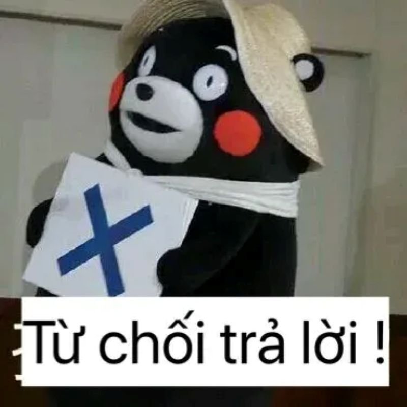 meme từ chối khiến bạn cười lăn